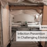Infection Prevention In Challenging Environments