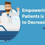 Empowering Patients is Critical to Decreasing HAIs