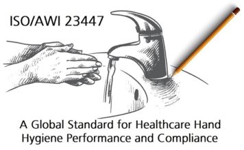 A Global Standard for Healthcare Hand Hygiene Performance and Compliance