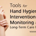 Tools for Hand Hygiene Intervention Monitoring in a Long-Term Care Facility