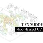 TIPS Sudden Science Trial #1019802: Floor-Based UV Disinfection