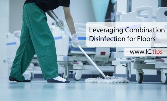 Leveraging Combination Disinfection for Floors