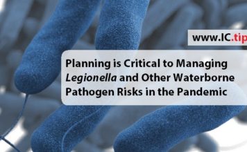 Planning is Critical to Managing Legionella and Other Waterborne Pathogen Risks in the Pandemic