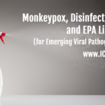 Monkeypox, Disinfection, and EPA List Q (for Emerging Viral Pathogens)