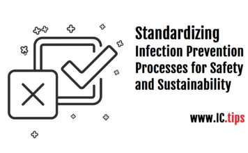 Standardizing Infection Prevention Processes for Safety and Sustainability