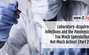 Laboratory-Acquired Infections and the Pandemic. Too Much Speculation, Not Much Action! (Part 2)