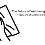 The Future of Well-being is Residual: A New Era of Cleaning and Public Health
