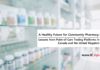 A Healthy Future for Community Pharmacy